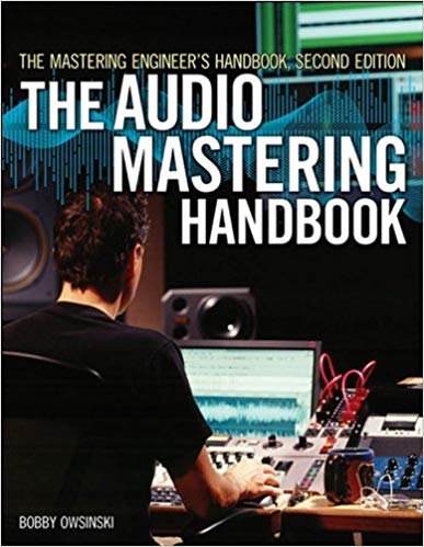 The Mastering Engineer's Handbook (2nd Edition)
